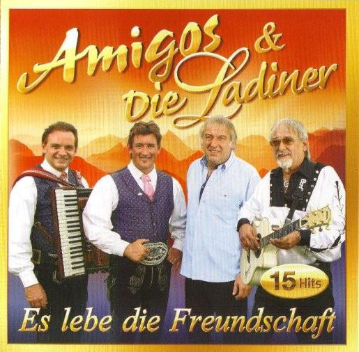 Amigos Die Ladiner Es Lebe Die Freundschaft
